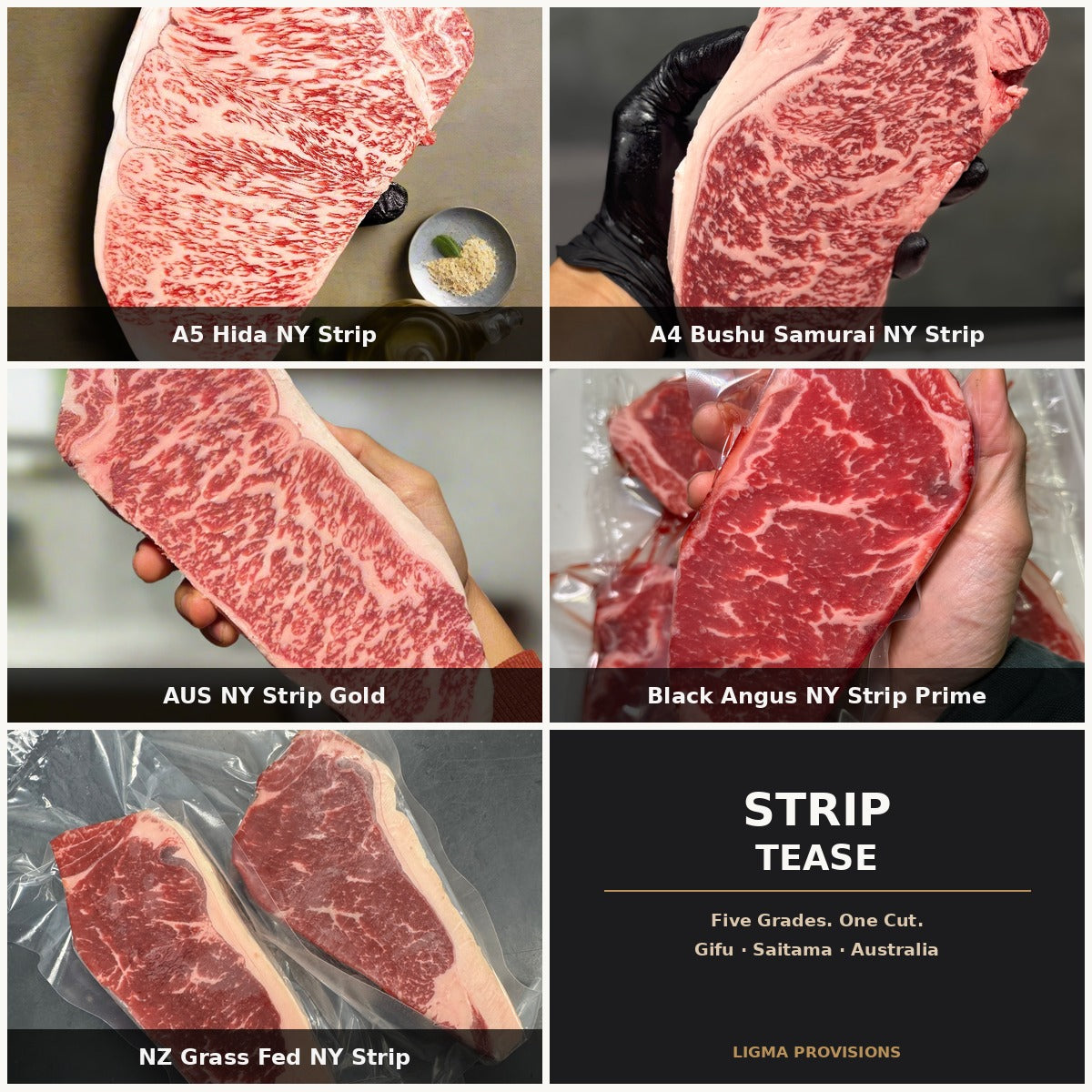 Strip Tease bundle — A5 Hida NY Strip, A4 Bushu Samurai NY Strip, AUS NY Strip Gold, Black Angus NY Strip Prime, NZ Grass Fed NY Strip | Ligma Provisions