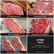 Strip Tease bundle — A5 Satsuma NY Strip, A4 Satsuma NY Strip, AUS Wagyu NY Strip Gold, Black Angus NY Strip Prime, NZ Grass Fed NY Strip | Ligma Provisions